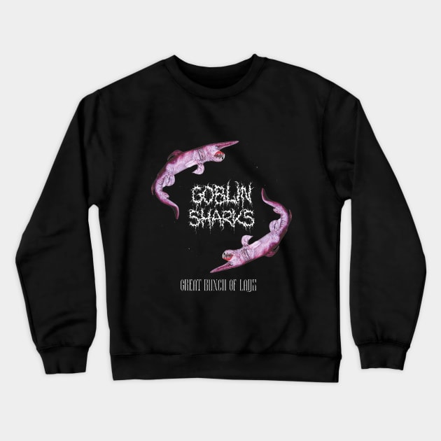 Goblin Sharks Crewneck Sweatshirt by Jack of All Graves